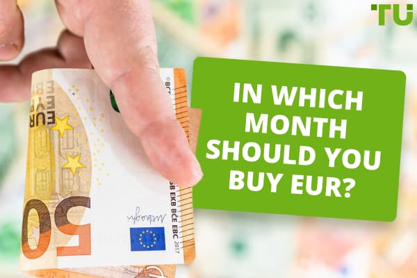 In Which Month Should You Buy EUR?